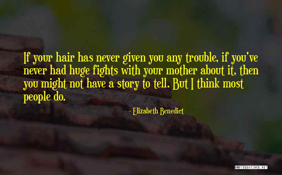 Lenahan Karen Quotes By Elizabeth Benedict Lenahan Karen Quotes By Elizabeth Benedict