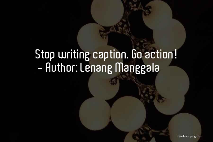 Lenang Manggala Quotes 1110446