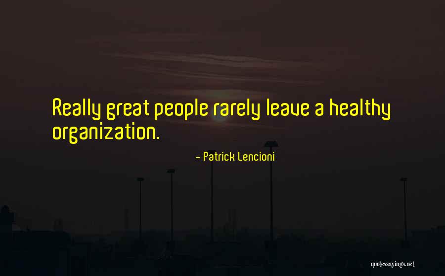 Lencioni Quotes By Patrick Lencioni