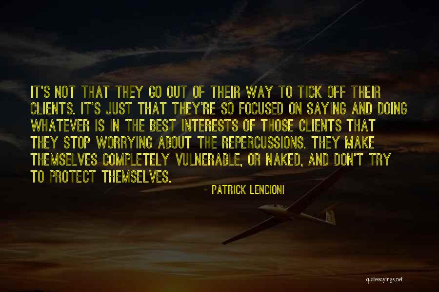 Lencioni Quotes By Patrick Lencioni