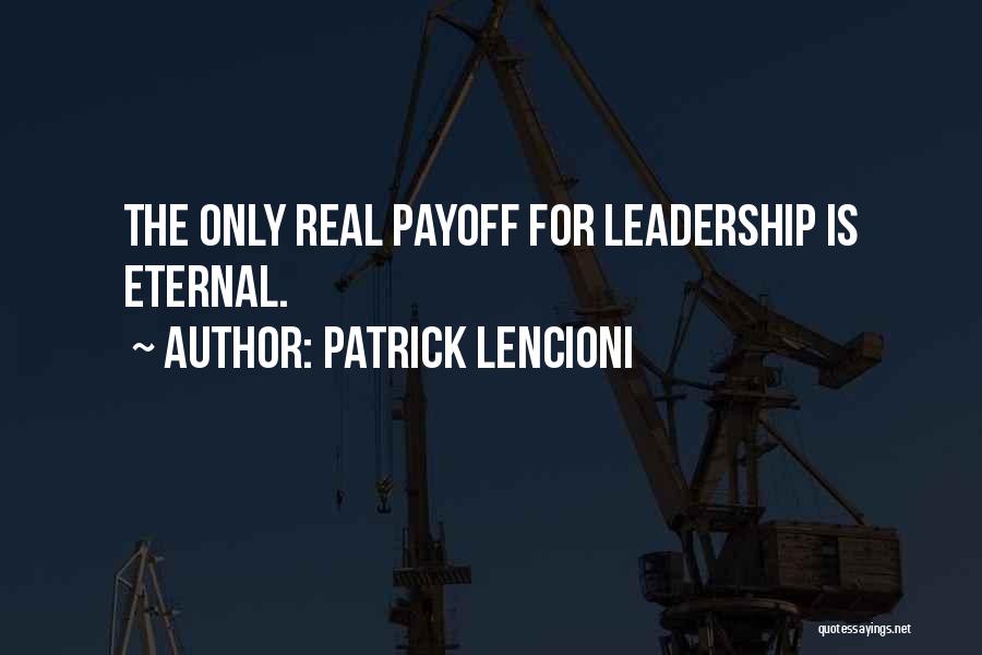 Lencioni Quotes By Patrick Lencioni