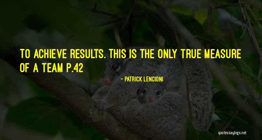 Lencioni Quotes By Patrick Lencioni