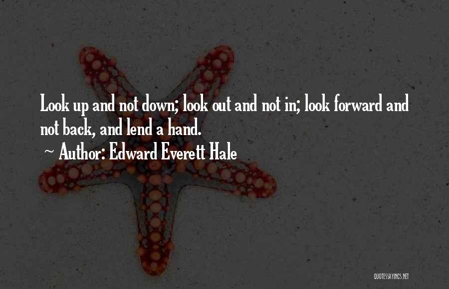 Lend A Hand Quotes By Edward Everett Hale