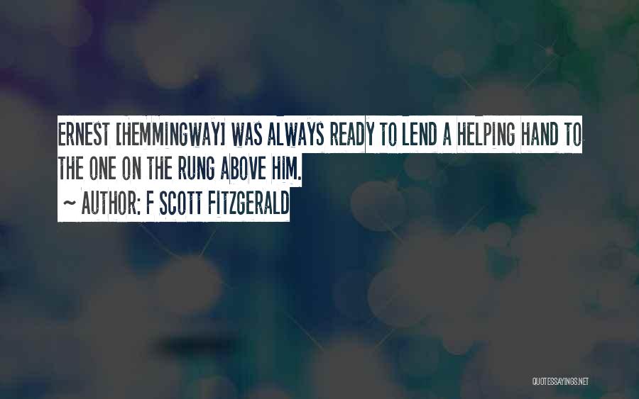 Lend A Hand Quotes By F Scott Fitzgerald