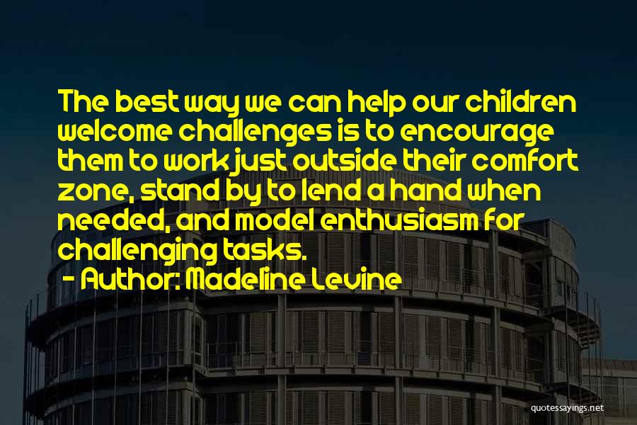 Lend A Hand Quotes By Madeline Levine
