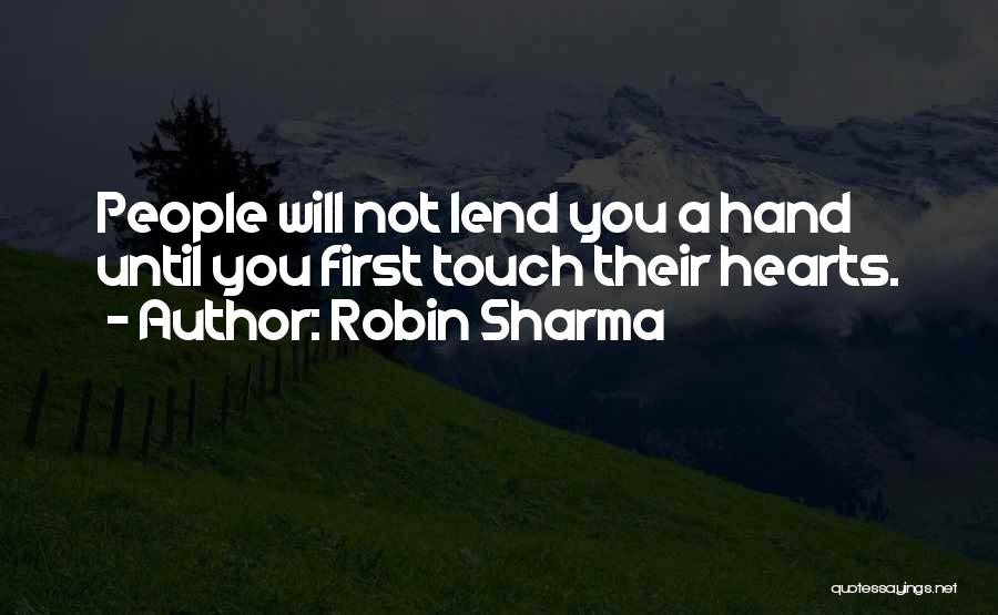 Lend A Hand Quotes By Robin Sharma