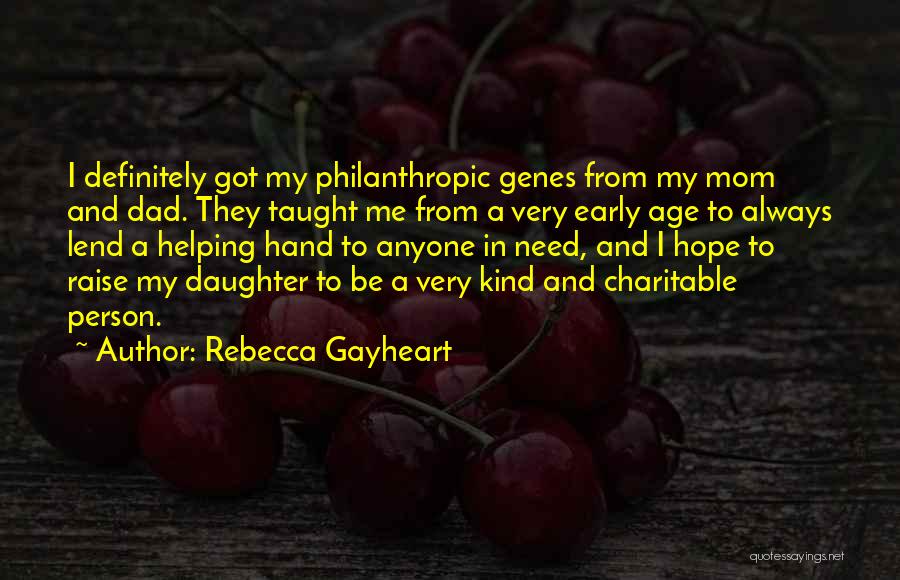 Lend A Helping Hand Quotes By Rebecca Gayheart