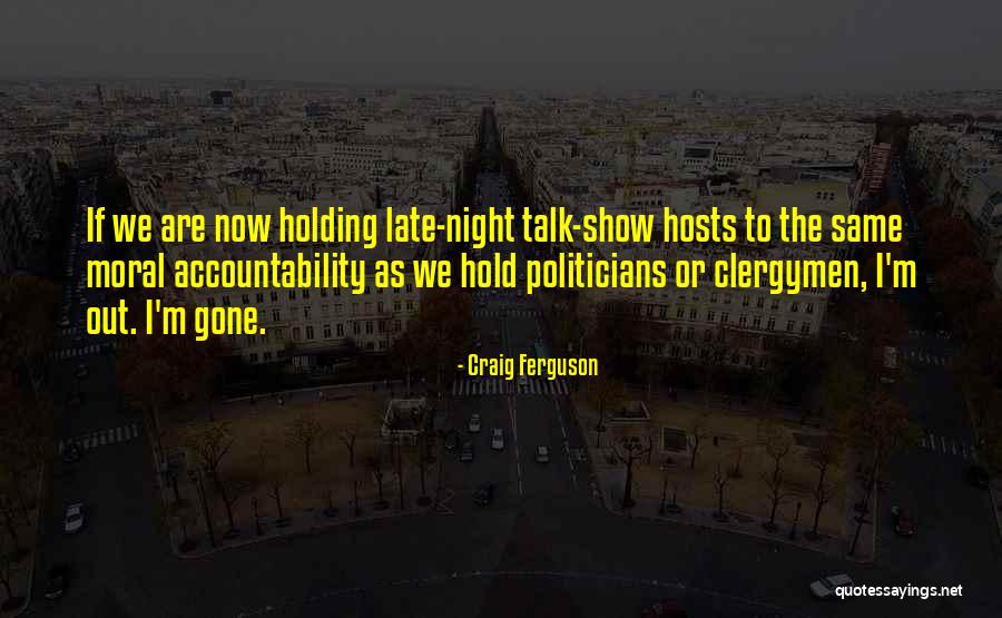 Lend As Evie Quotes By Craig Ferguson Lend As Evie Quotes By Craig Ferguson