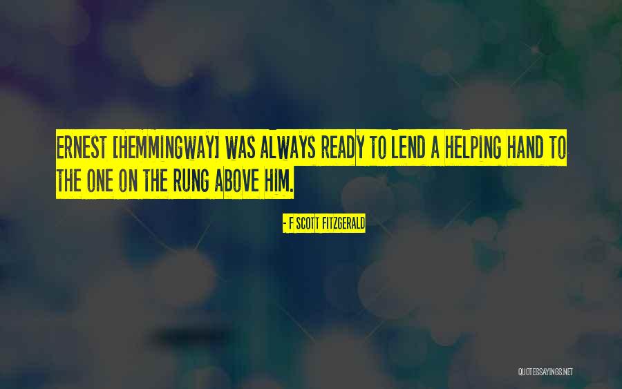 Lend Me A Hand Quotes By F Scott Fitzgerald Lend Me A Hand Quotes By F Scott Fitzgerald