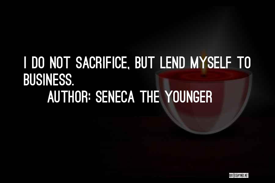 Lend Quotes By Seneca The Younger