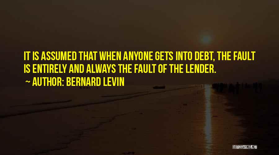 Lenders Quotes By Bernard Levin