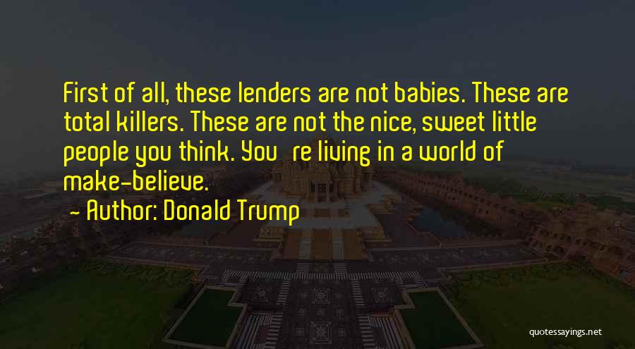 Lenders Quotes By Donald Trump