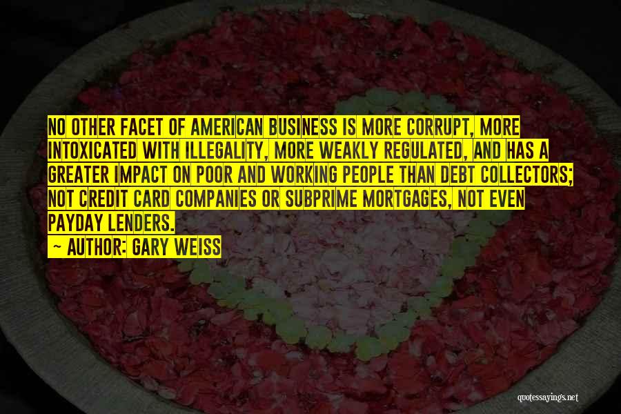Lenders Quotes By Gary Weiss