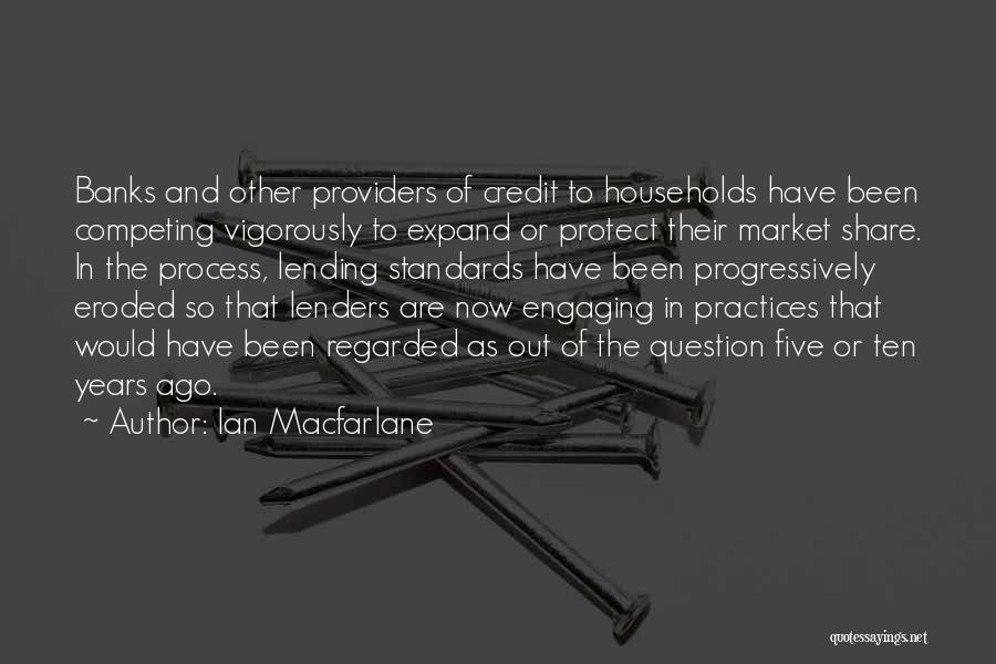 Lenders Quotes By Ian Macfarlane