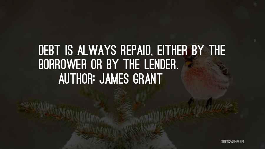 Lenders Quotes By James Grant