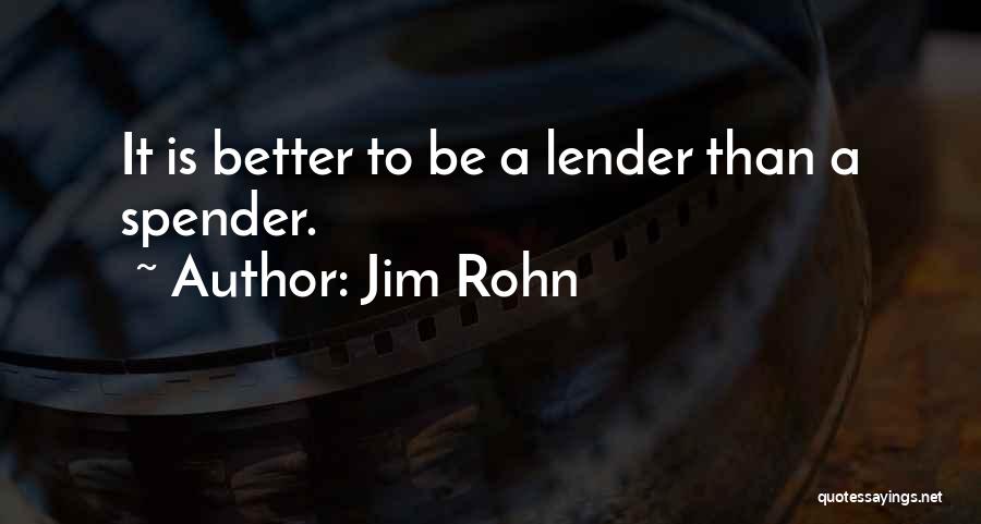 Lenders Quotes By Jim Rohn