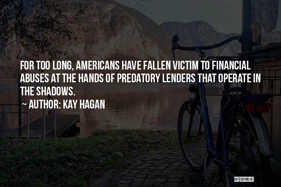 Lenders Quotes By Kay Hagan