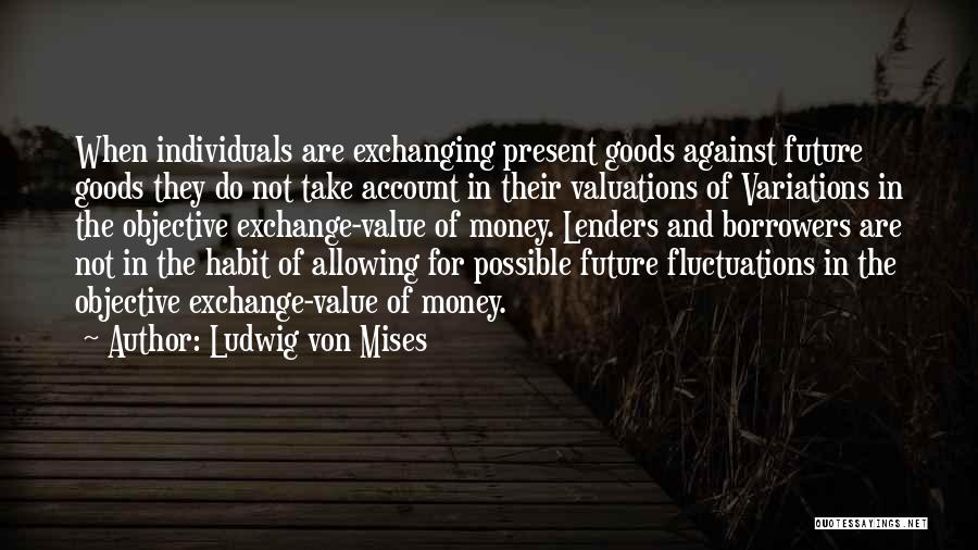 Lenders Quotes By Ludwig Von Mises