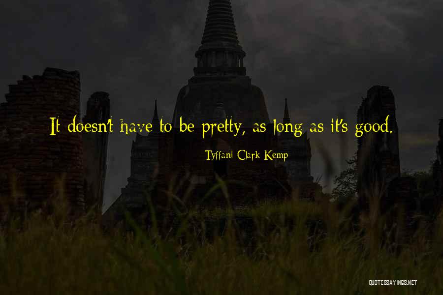 Lendest Quotes By Tyffani Clark Kemp