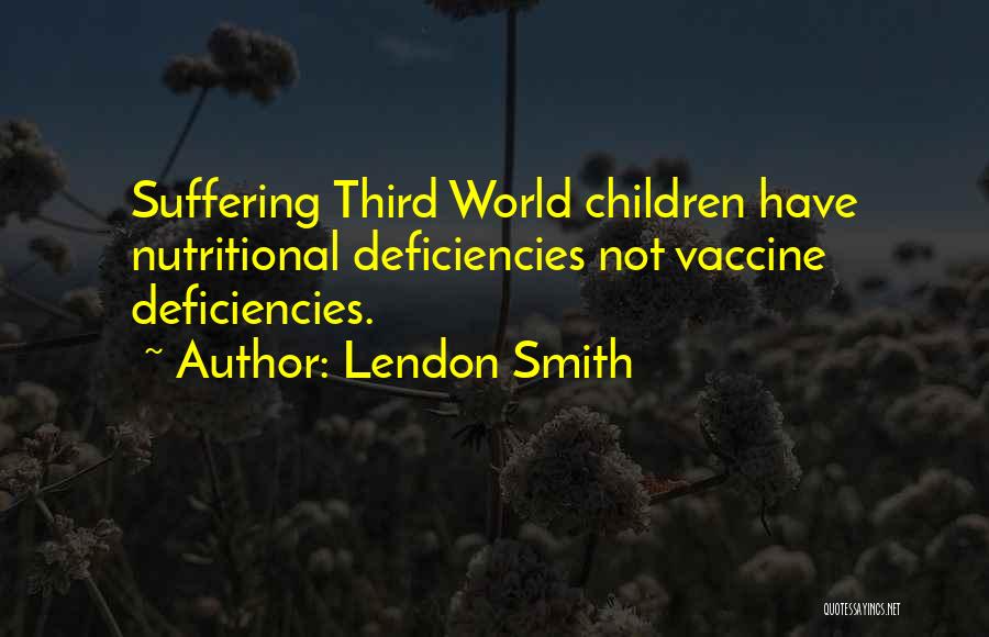 Lendon Smith Quotes 2145098