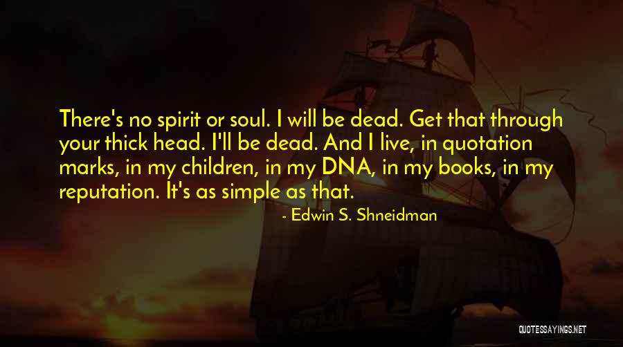 Lendrum Dt Quotes By Edwin S. Shneidman Lendrum Dt Quotes By Edwin S. Shneidman