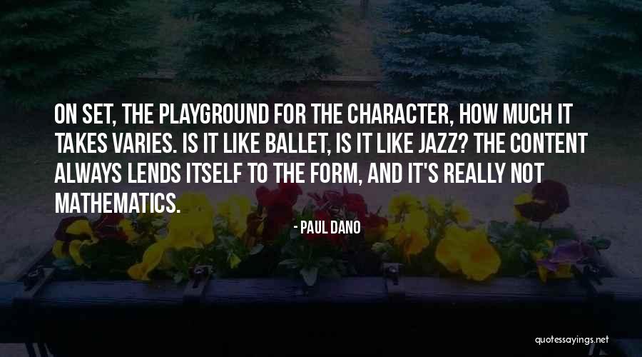 Lends Itself Quotes By Paul Dano Lends Itself Quotes By Paul Dano
