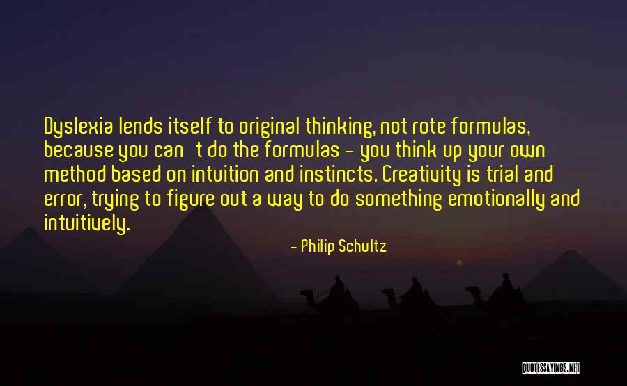 Lends Itself Quotes By Philip Schultz Lends Itself Quotes By Philip Schultz