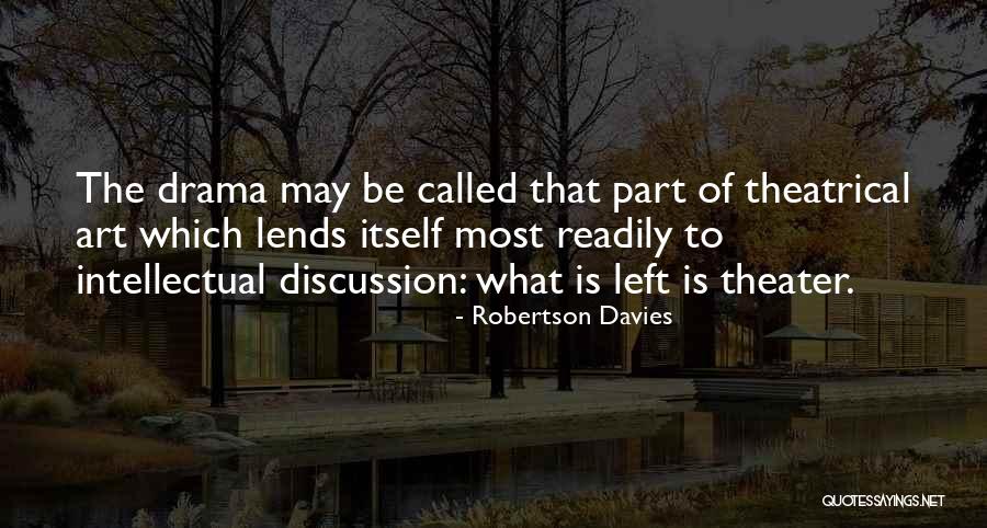 Lends Itself Quotes By Robertson Davies Lends Itself Quotes By Robertson Davies