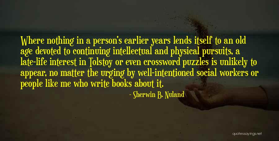 Lends Itself Quotes By Sherwin B. Nuland Lends Itself Quotes By Sherwin B. Nuland