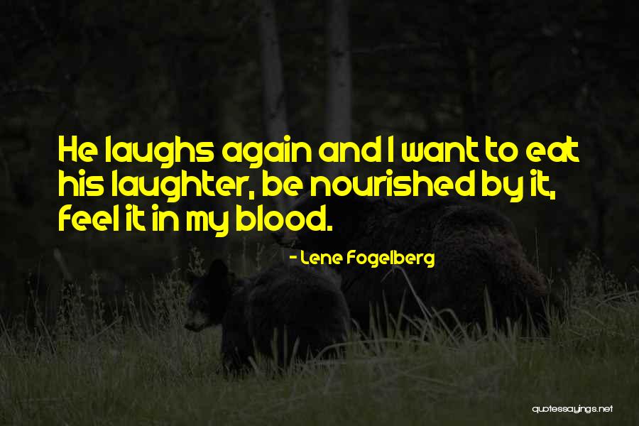 Lene Fogelberg Quotes 560540