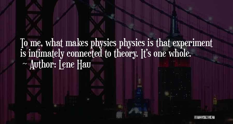 Lene Hau Quotes 1234478