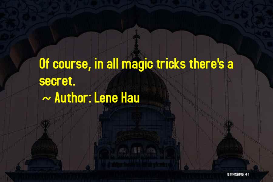 Lene Hau Quotes 668545