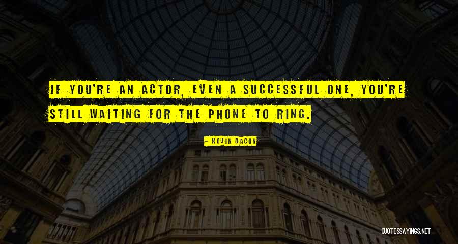 Leneghans Crusader Quotes By Kevin Bacon Leneghans Crusader Quotes By Kevin Bacon