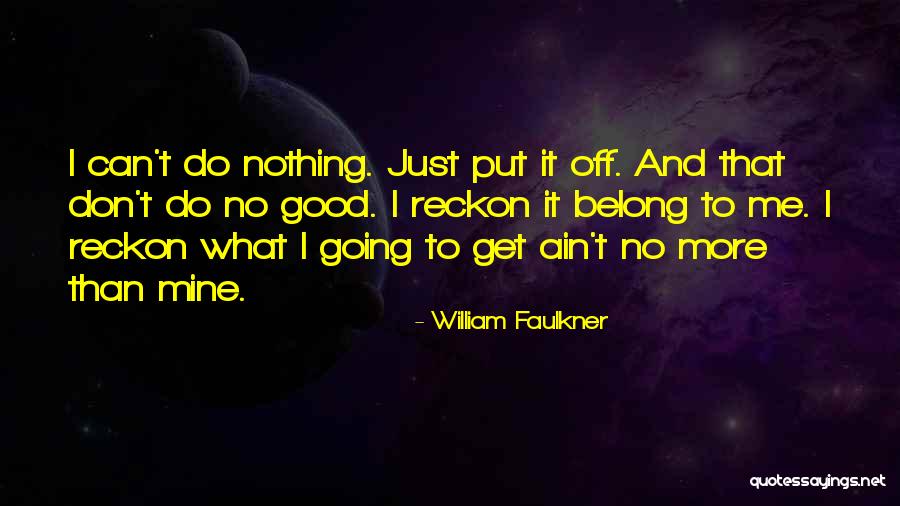 Lenergie Nucleaire Quotes By William Faulkner Lenergie Nucleaire Quotes By William Faulkner
