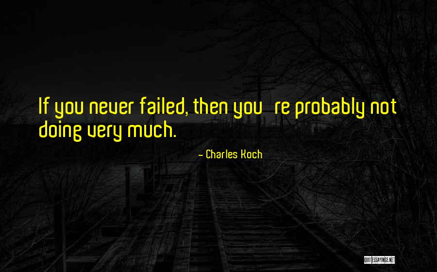 Lengan Atas Quotes By Charles Koch Lengan Atas Quotes By Charles Koch