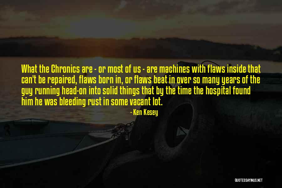 Lengkong Merah Quotes By Ken Kesey Lengkong Merah Quotes By Ken Kesey