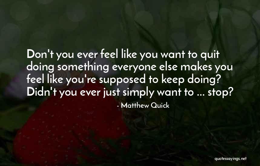 Lengow Quotes By Matthew Quick Lengow Quotes By Matthew Quick