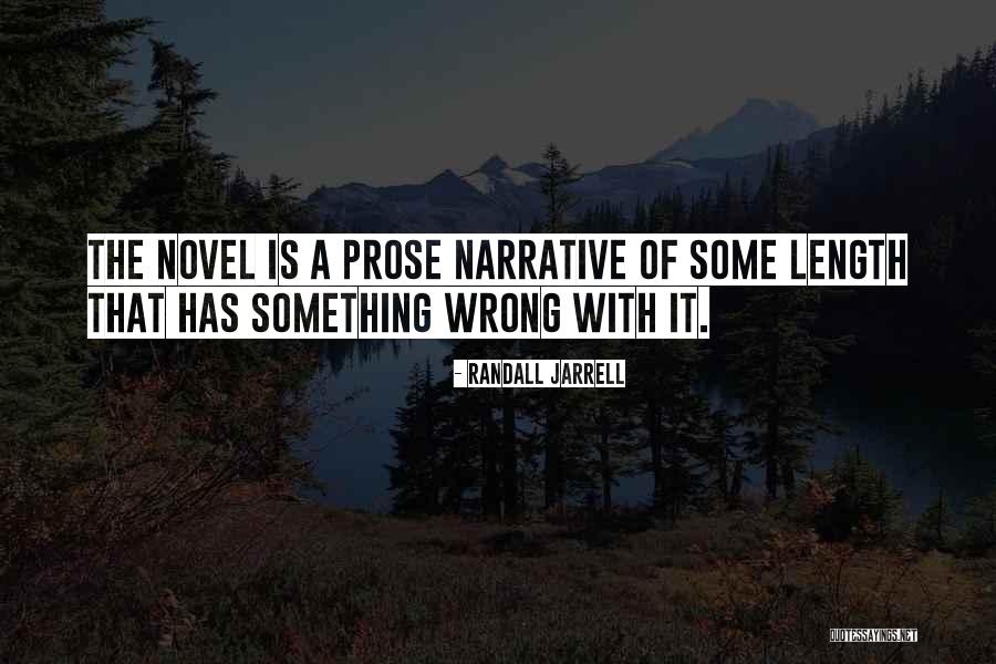 Length Of A Novel Quotes By Randall Jarrell Length Of A Novel Quotes By Randall Jarrell