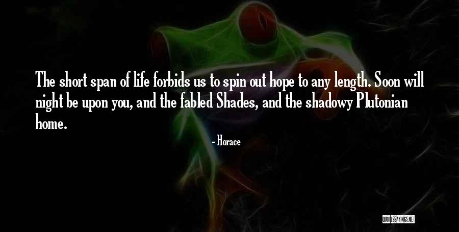 Length Of Life Quotes By Horace Length Of Life Quotes By Horace