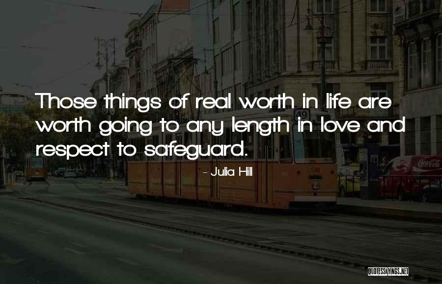 Length Of Life Quotes By Julia Hill Length Of Life Quotes By Julia Hill