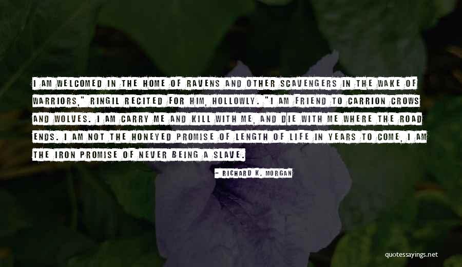 Length Of Life Quotes By Richard K. Morgan Length Of Life Quotes By Richard K. Morgan
