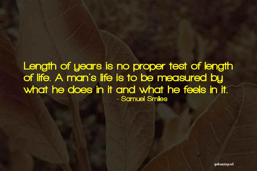Length Of Life Quotes By Samuel Smiles Length Of Life Quotes By Samuel Smiles