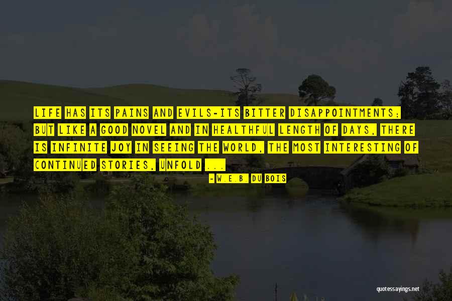 Length Of Life Quotes By W.E.B. Du Bois Length Of Life Quotes By W.E.B. Du Bois