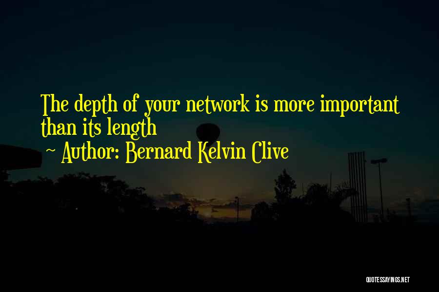 Length Of Relationship Quotes By Bernard Kelvin Clive