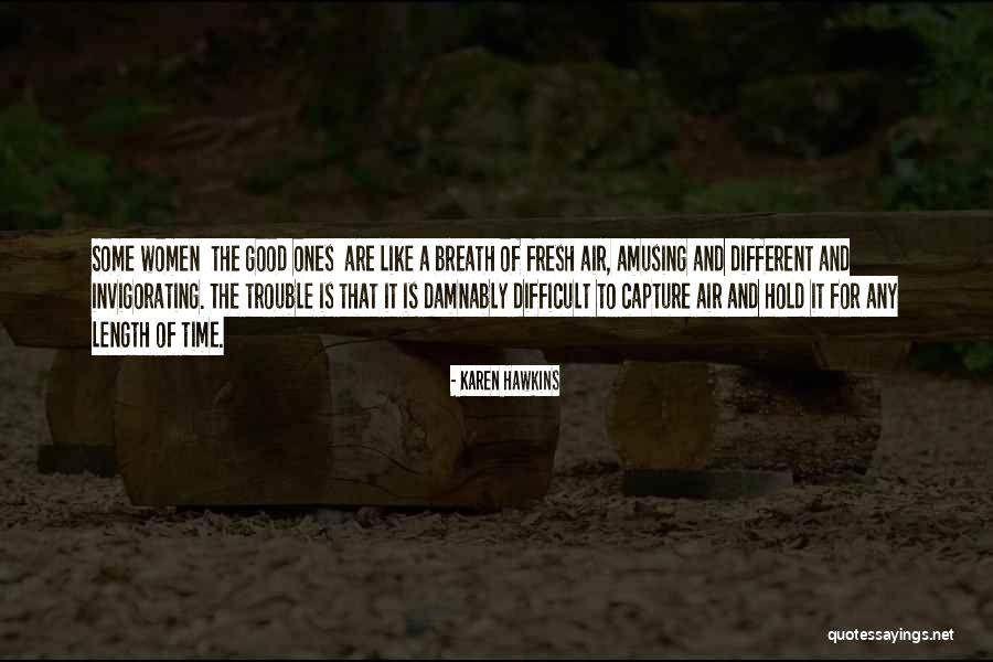 Length Quotes By Karen Hawkins Length Quotes By Karen Hawkins