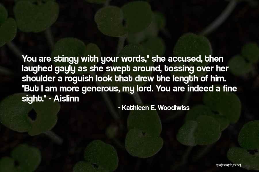 Length Quotes By Kathleen E. Woodiwiss