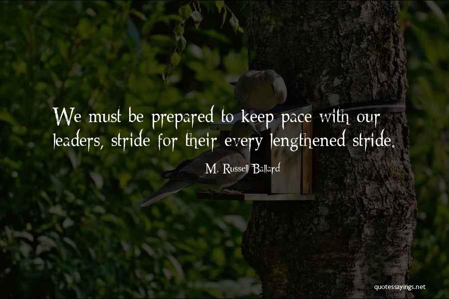 Lengthened Quotes By M. Russell Ballard Lengthened Quotes By M. Russell Ballard