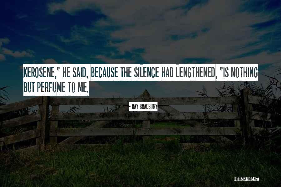 Lengthened Quotes By Ray Bradbury Lengthened Quotes By Ray Bradbury