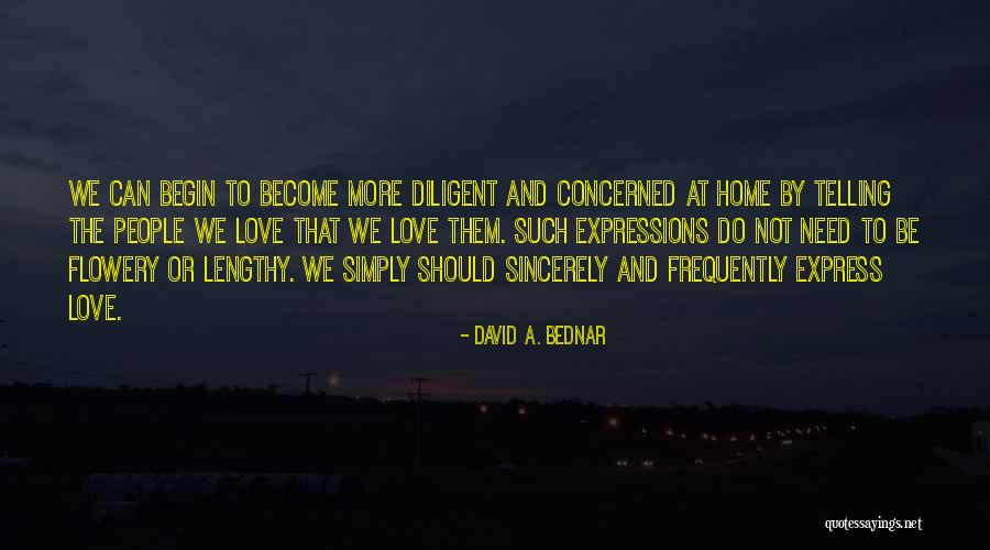 Lengthy Love Quotes By David A. Bednar Lengthy Love Quotes By David A. Bednar