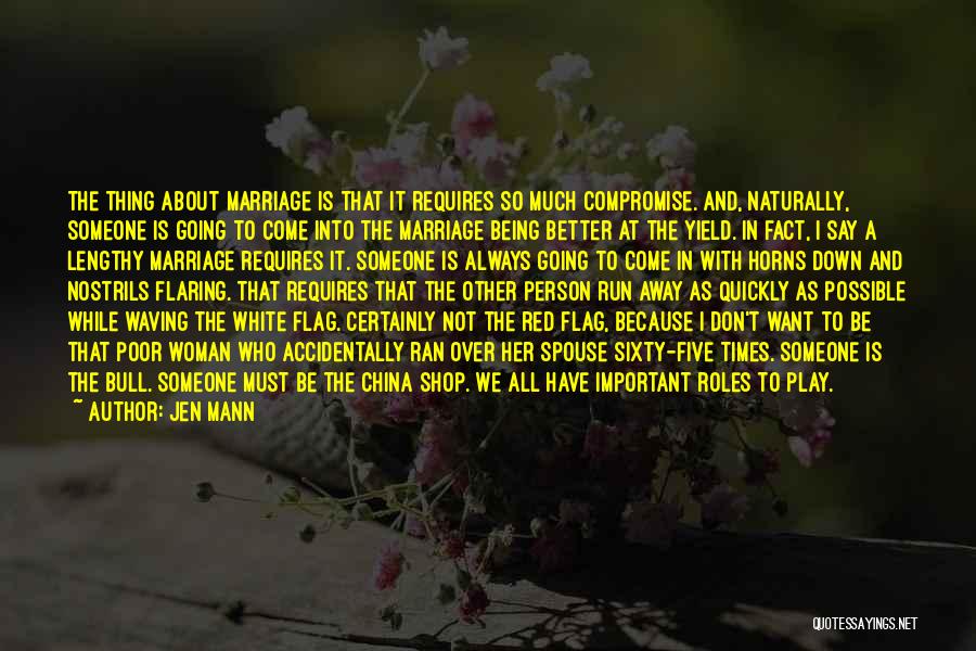 Lengthy Marriage Quotes By Jen Mann